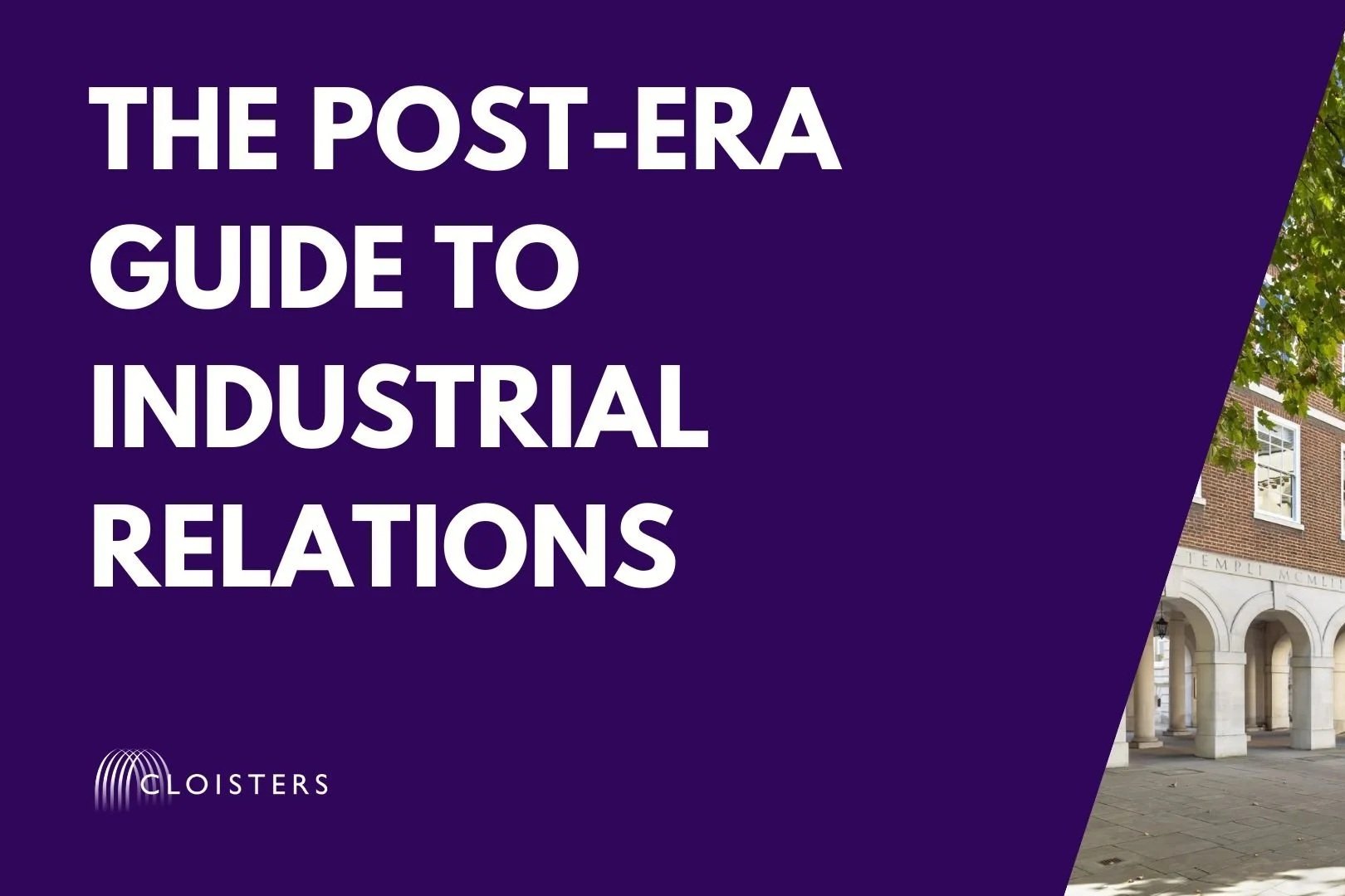 The Post-ERA Guide to Industrial Relations: new webinar series