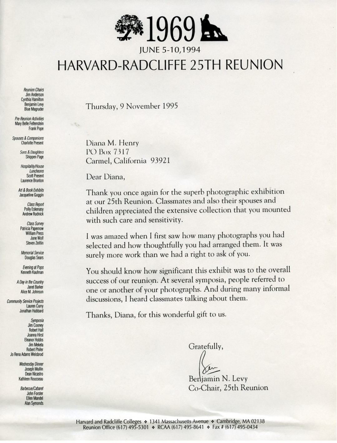 Class of 1969 Co-Chair thanks for the exhibit "The Way we Were" shown at the Science Center for the 25th Reunion. 