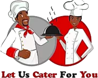 LET US CATER FOR YOU