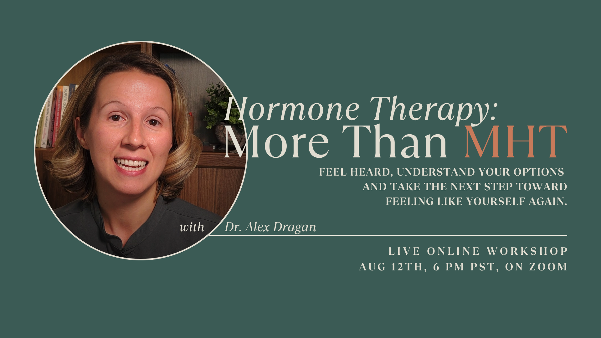 Hormone Therapy: More Than MHT - Live Zoom Webinar