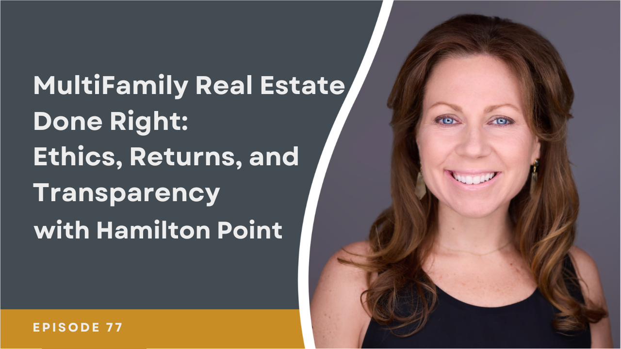 Multifamily Real Estate Done Right: Ethics, Returns, and Transparency with Hamilton Point