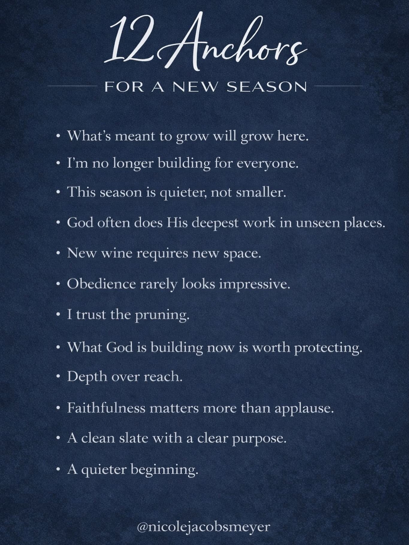 Which truth resonates with you the most?

12 Anchors for a New Season

1. What&rsquo;s meant to grow will grow here.

2. I&rsquo;m no longer building for everyone.

3. This season is quieter, not smaller.

4. God often does His deepest work in unseen