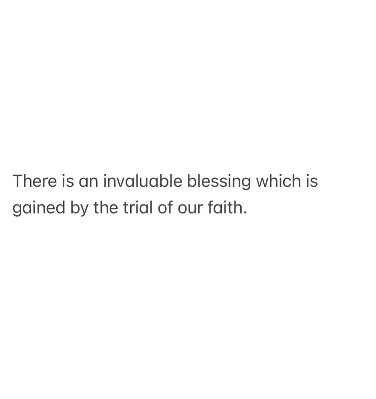 &ldquo;So be truly glad. There is wonderful joy ahead, even though you must endure many trials for a little while. These trials will show that your faith is genuine. It is being tested as fire tests and purifies gold&mdash;though your faith is far mo