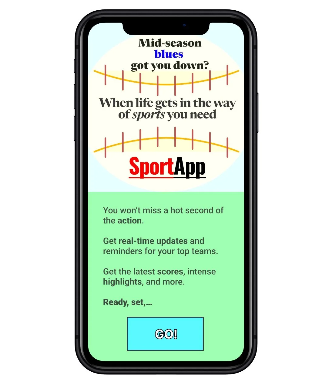 Mid-season blues got you down?  When life gets in the way of sports you need SportApp. You won’t miss a hot second of the action. Get real-time updates and reminders for your top teams. Get the latest scores, intense highlights, and more. Ready, set,