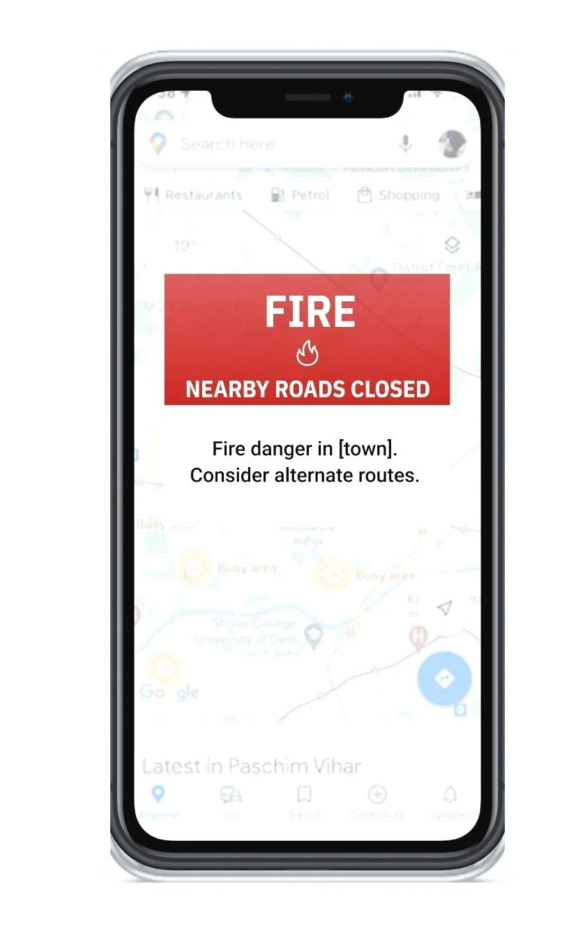 *Buzz* FIRE - NEARBY ROADS CLOSED  Fire danger in [town]. Consider alternate routes. 