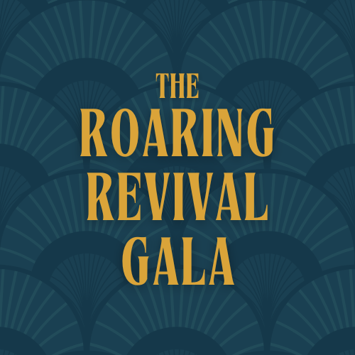 The Roaring Revival Gala