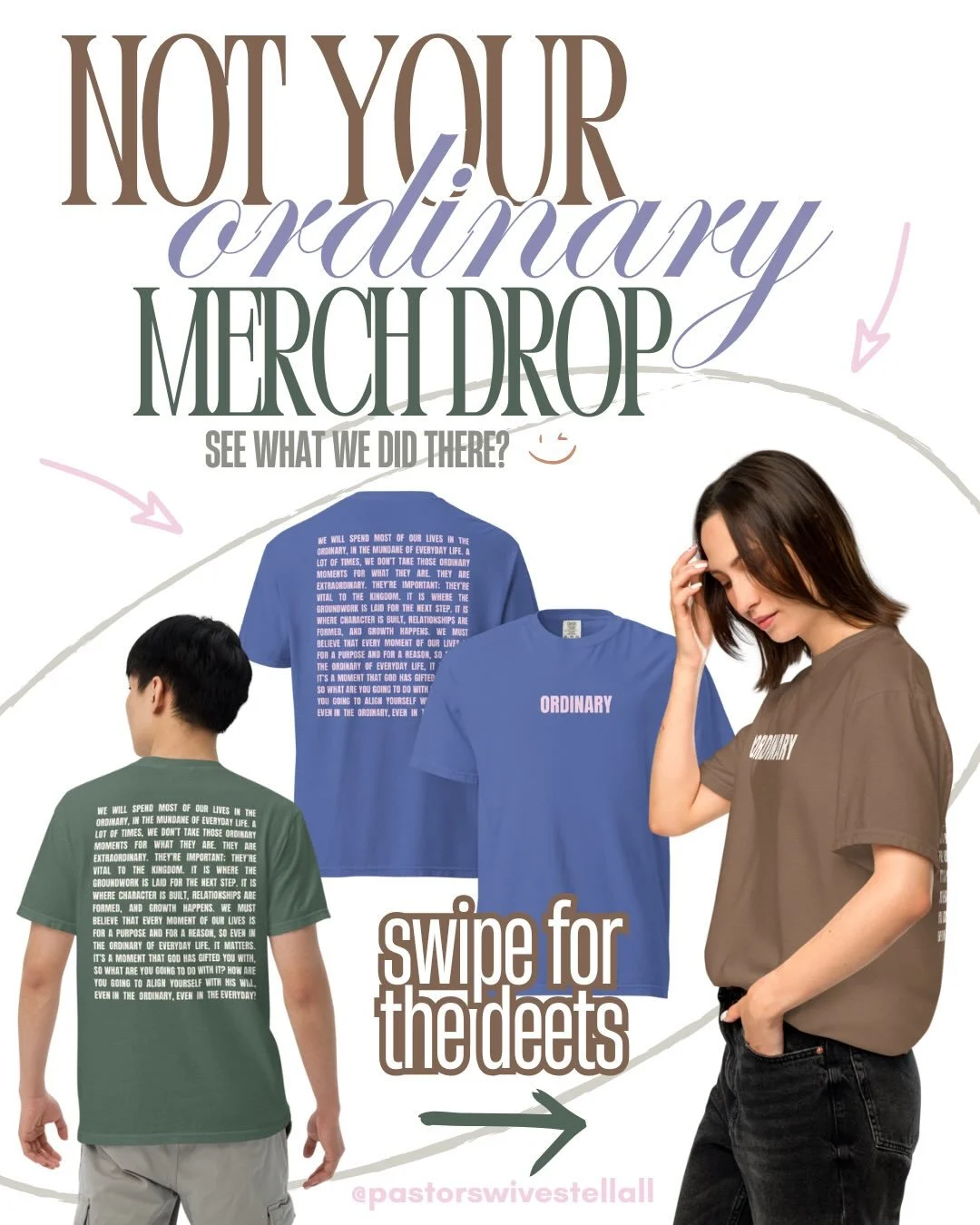 We created our&nbsp;&ldquo;Ordinary&rdquo;&nbsp;merch line as a reminder that the moments that feel small, mundane, or unseen are deeply sacred. 

Whether you&rsquo;re caring for your family, serving quietly, showing up tired, or simply getting throu