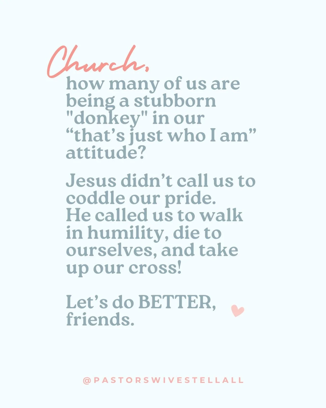 And when we say &ldquo;church,&rdquo; we mean pastors, their spouses, leaders, members, and just plain ole Christians in general. 😉

Not sure who needed this&hellip; just laying it out there. 

#christianquotes #christianlife #churchlife #churchquot