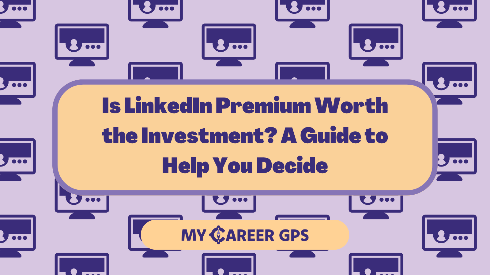 Is LinkedIn Premium Worth the Investment? A Guide to Help You Decide