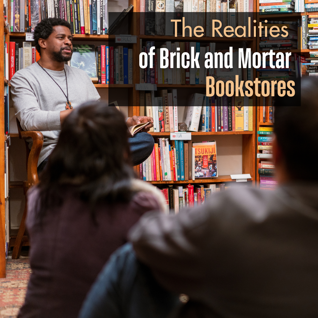 The Realities of Brick and Mortar Bookstores: A Practical Analysis for Authors