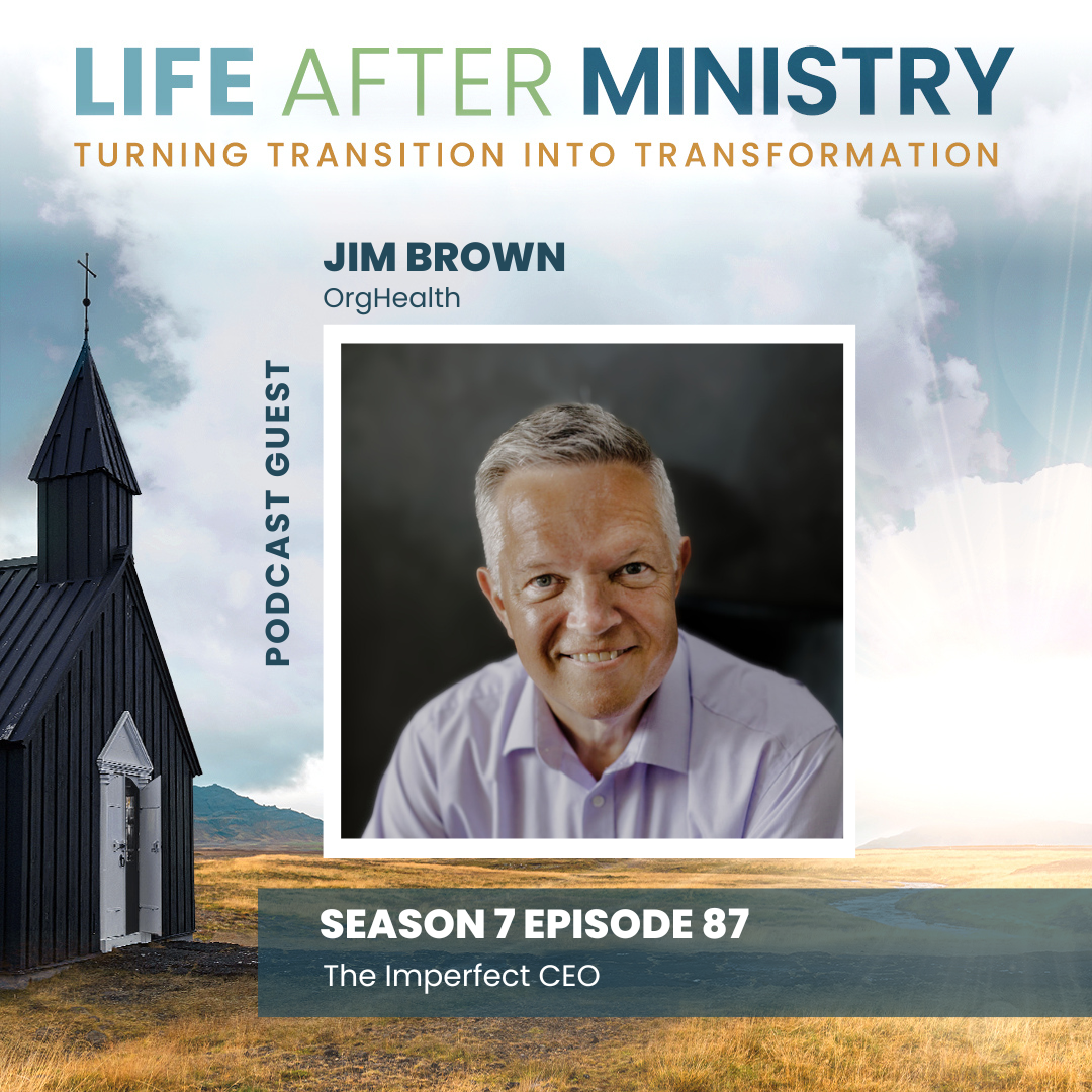 Episode 87 - The Imperfect CEO (featuring Jim Brown)