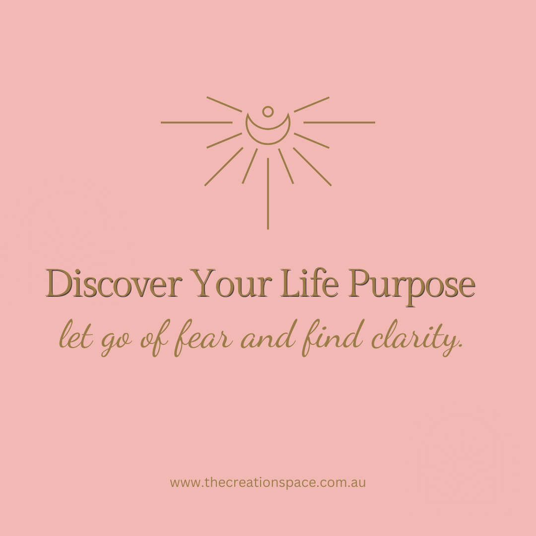 A pink background with a gold line drawing of a smiling sun and rays, accompanied by the text 'Discover Your Life Purpose let go of fear and find clarity' and the website 'www.thecreationspace.com.au'.