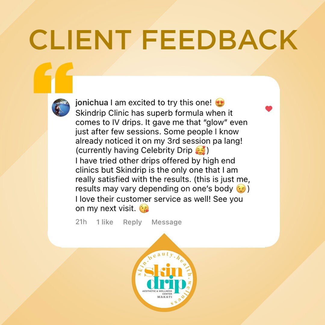 Hearing for happy clients makes us grateful for the trust and patronage they afford us! Thank you so much for choosing SkinDrip!