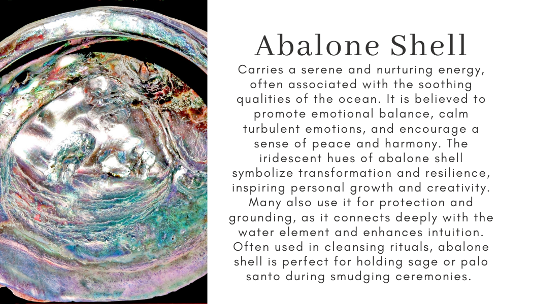 abalone nurturing soothing emotional balance calm emotions peace harmony transformation resilience personal growth creativity water element intuition smudging protection grounding