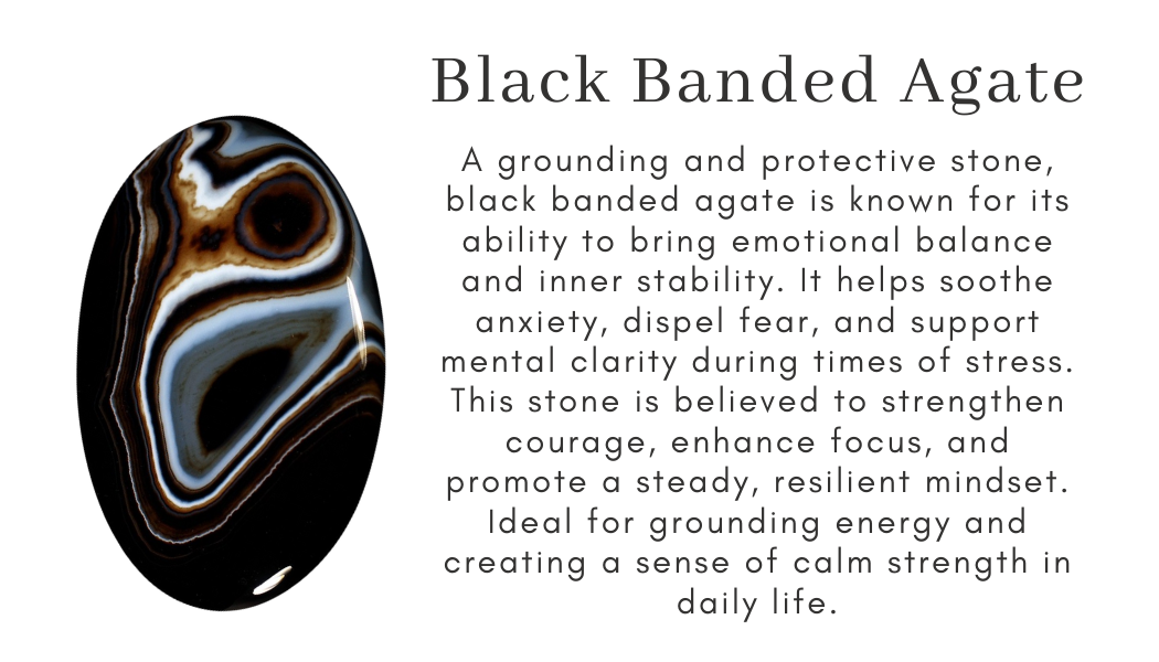 black banded agate grounding protection emotional balance inner stability soothe anxiety fear mental clarity stress courage focus resilient mind calm strength