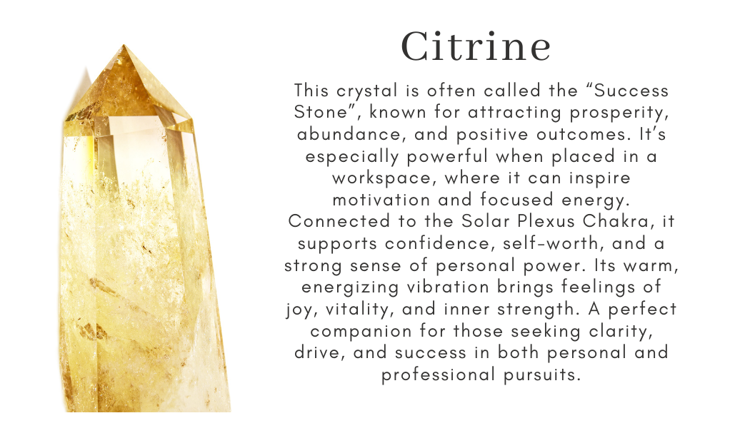 Citrine success stone prosperity abundance positive outcomes workspace motivation focused energy solar plexus chakra confidence self-worth empower joy vitality inner strength clarity drive