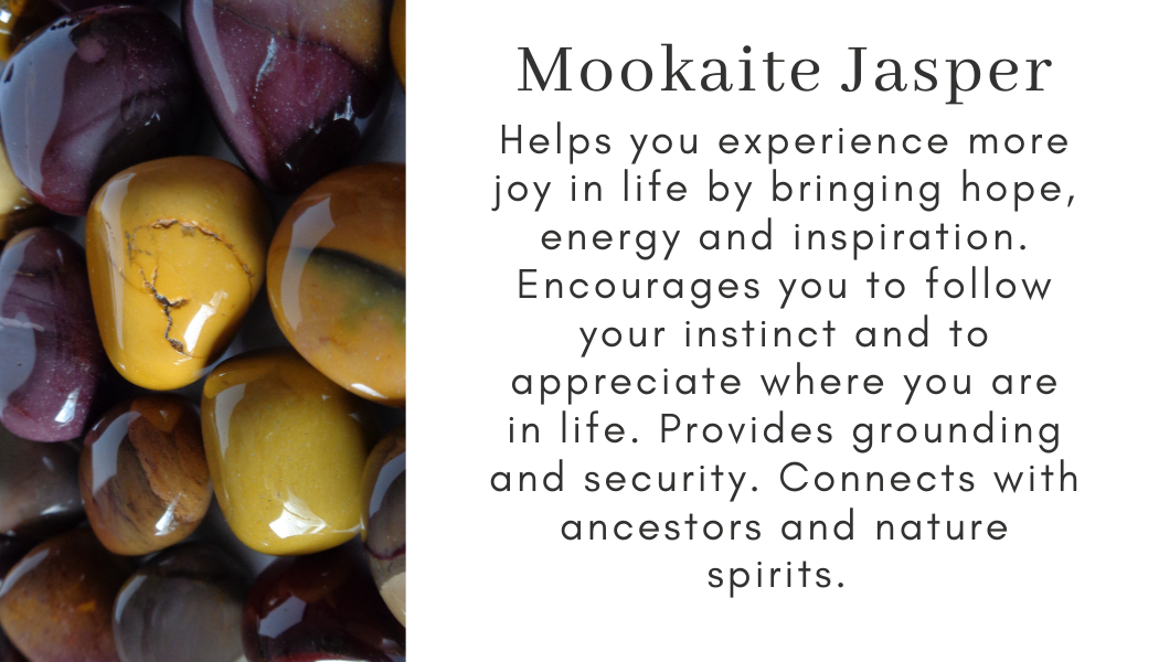 mookaite jasper joy hope inspiration follow your instincts appreciation grounding security ancestors nature spirits