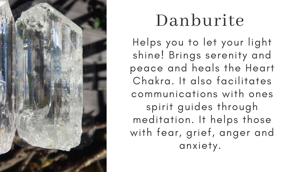 danburite shine your light serenity peace heart healing chakra spirit guides meditation fear grief anger anxiety