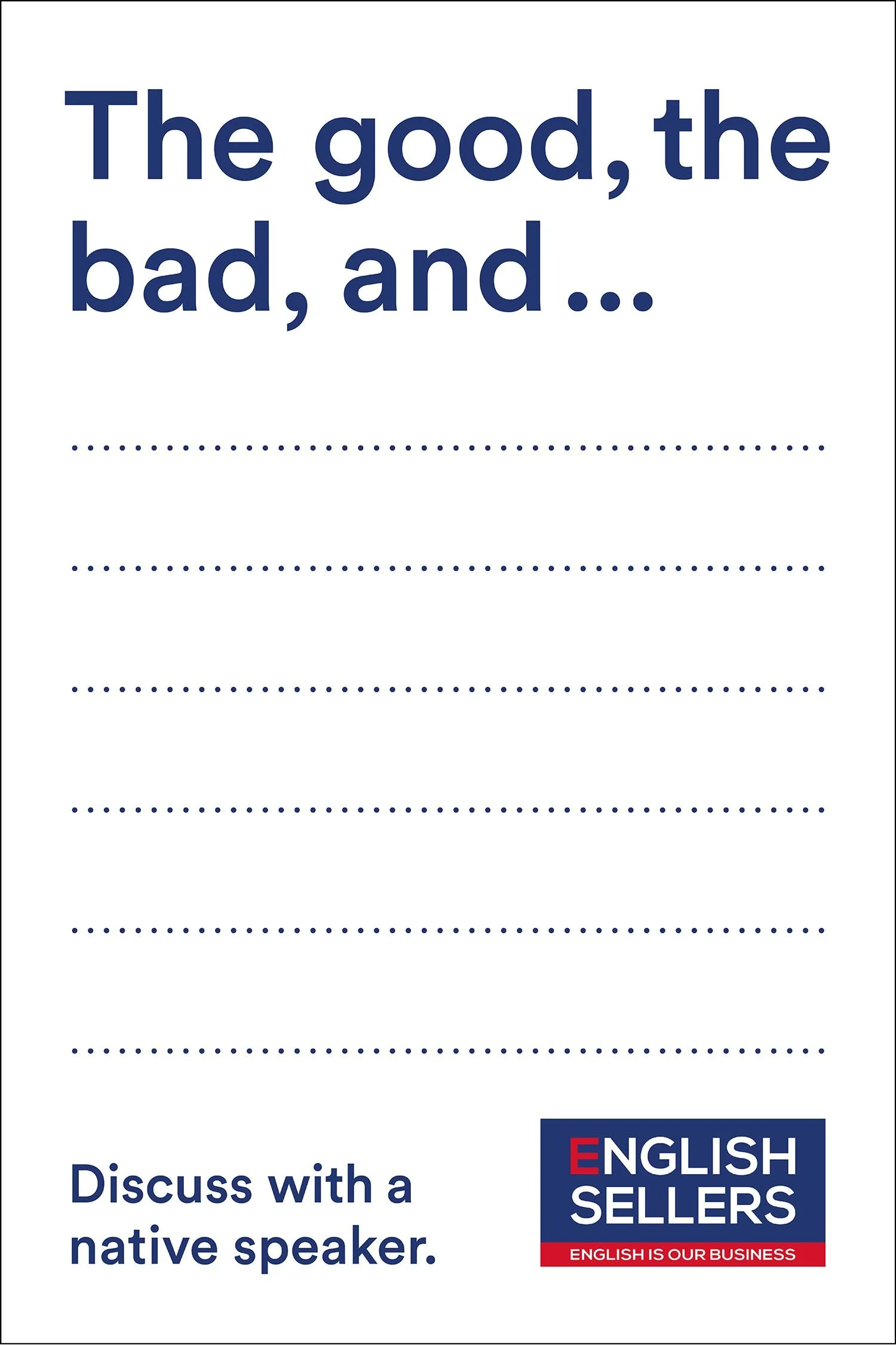 Interaktives Plakatsujet «The good, the bad, and …» für Gespräche mit einem Native Speaker.