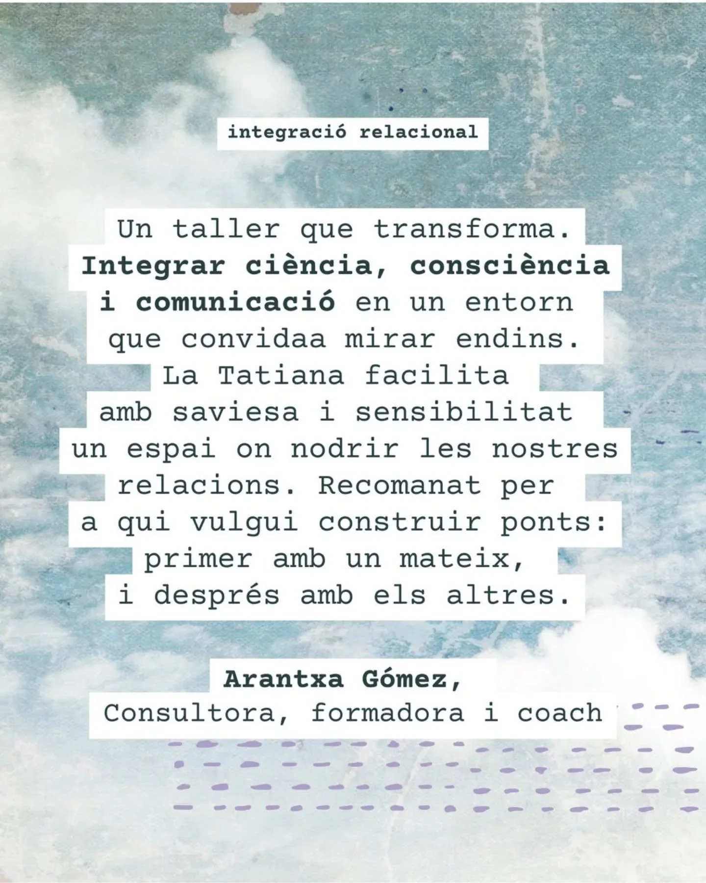 Què ha significat per a tu fer un taller d’Integració Relacional?
Les respostes de les i els participants parlen per si soles. ✨️
Encara hi ha places per aquest taller que integra la Comunicació Noviolència, la neur