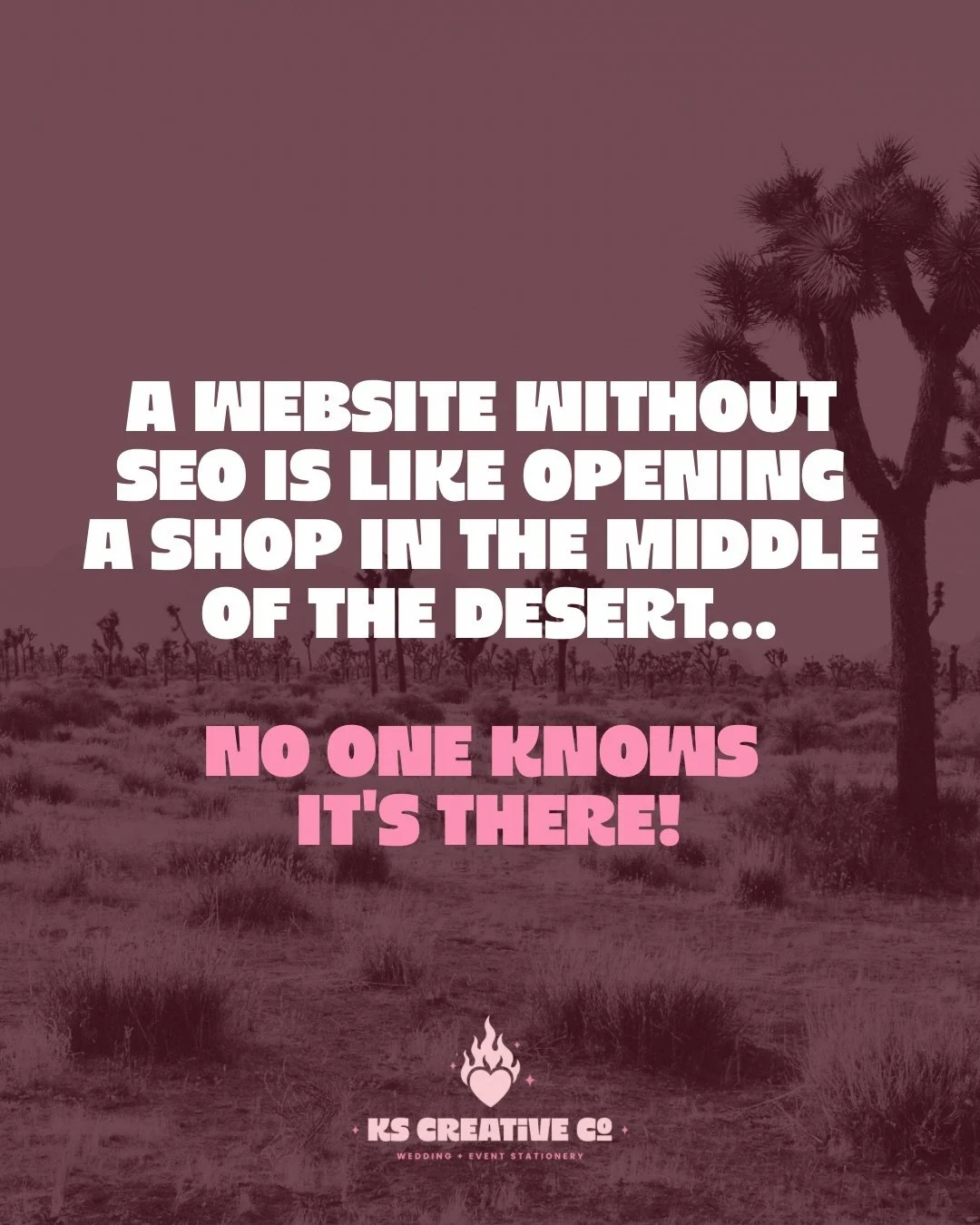 I always come back to this analogy&hellip;

A website without SEO is like opening a shop in the middle of the desert&hellip; No one knows it&rsquo;s there! 

You could have incredible branding, a beautiful website and the best product or service in y