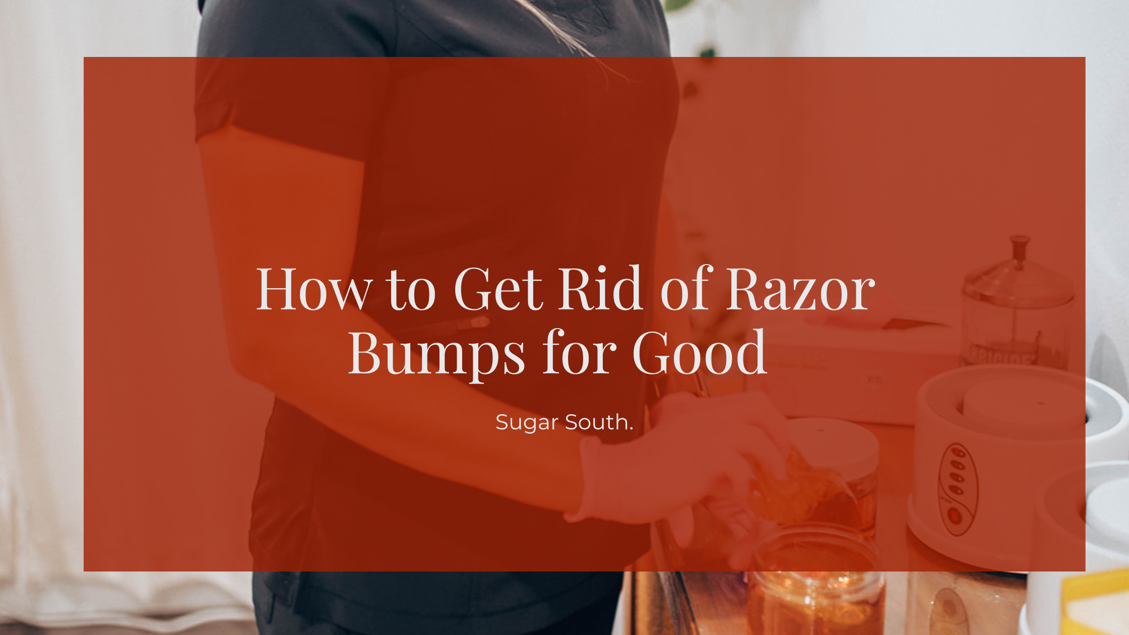 How to Get Rid of Razor Bumps in the Bikini Area (and Keep Them Away for Good)