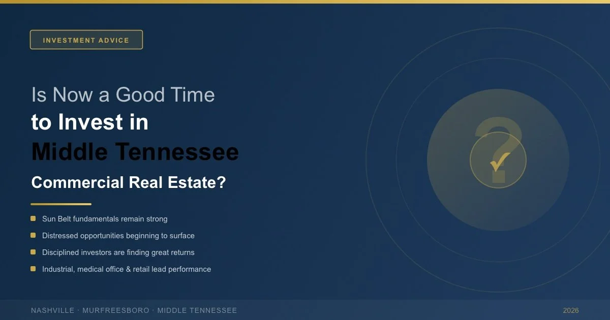 Is Now a Good Time to Invest in Middle Tennessee Commercial Real Estate?