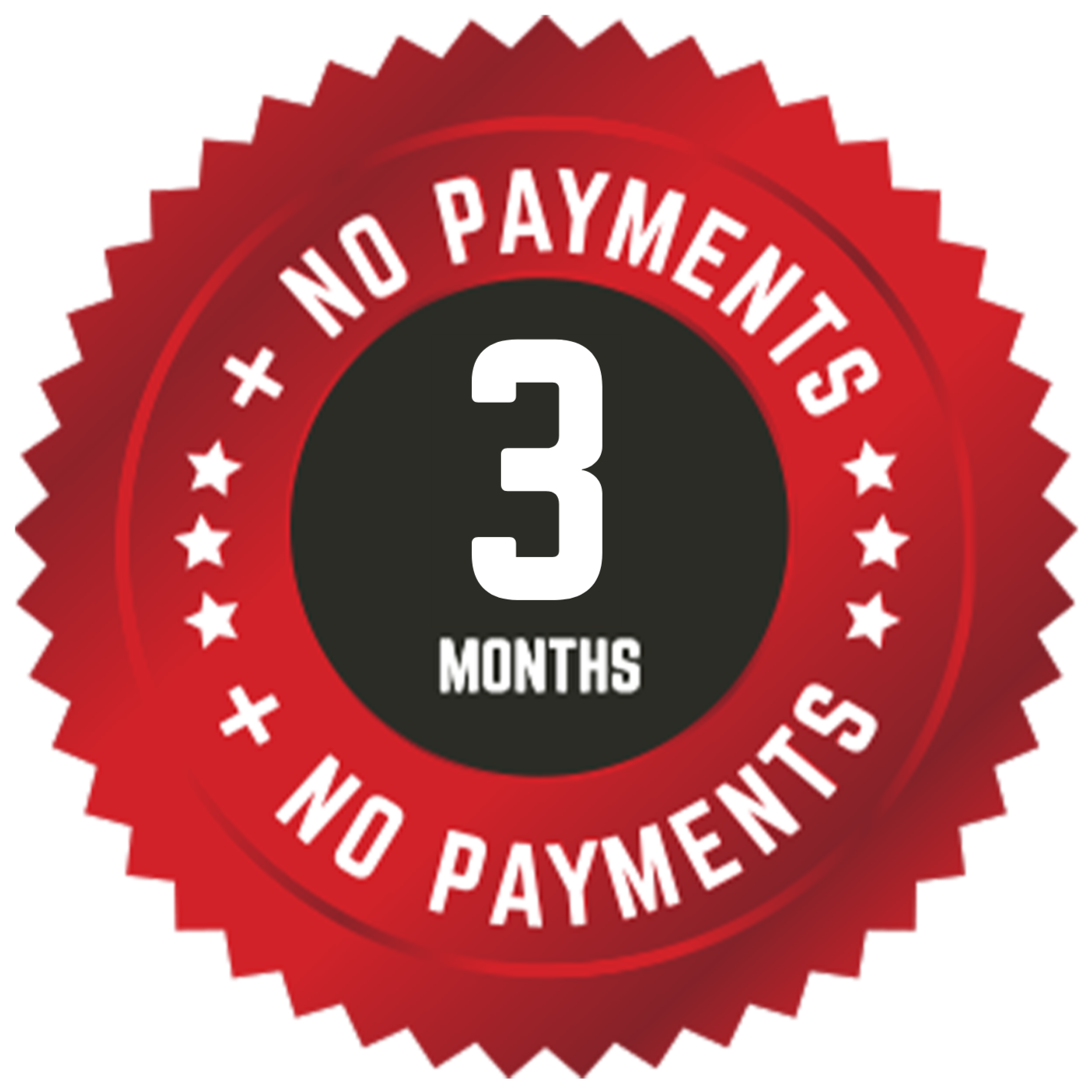 A red and black badge indicating 'No Payments + No Payment's for 3 Months' with a star design around the edge.
