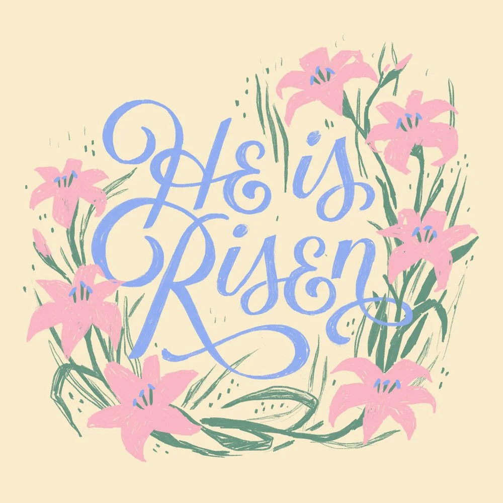 He_Is_Risen_Lettering_Quote_Stephanie_Brocious.jpg