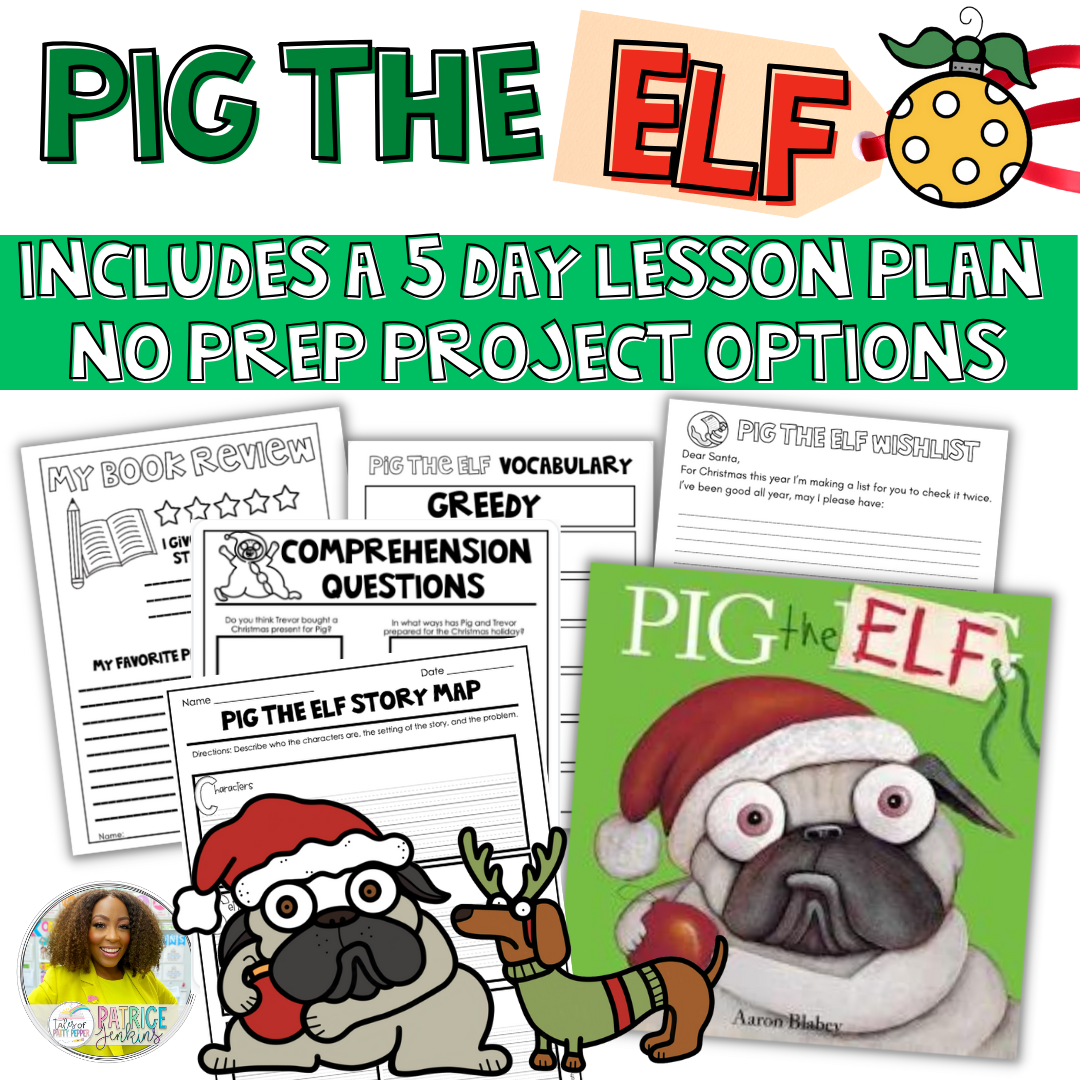 Pig the Elf Book Companion & LOW PREP Craft