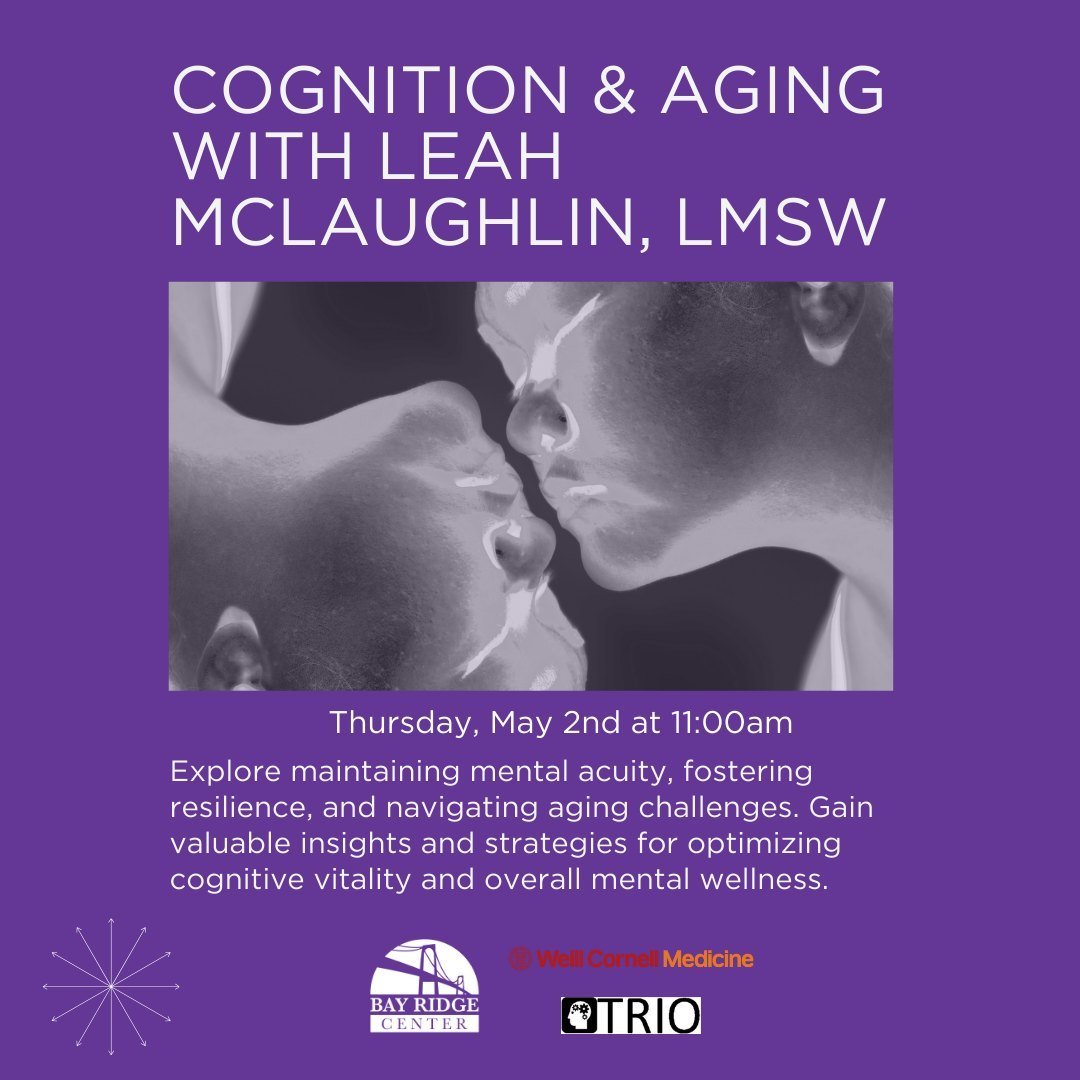 Unlock the power of your mind with Leah McLaughlin, LMSW!  Join us for an enlightening session on &quot;Cognition and Aging,&quot; celebrating Mental Health Awareness Month and Older Americans Month.  Don't miss out on this empowering session on May 