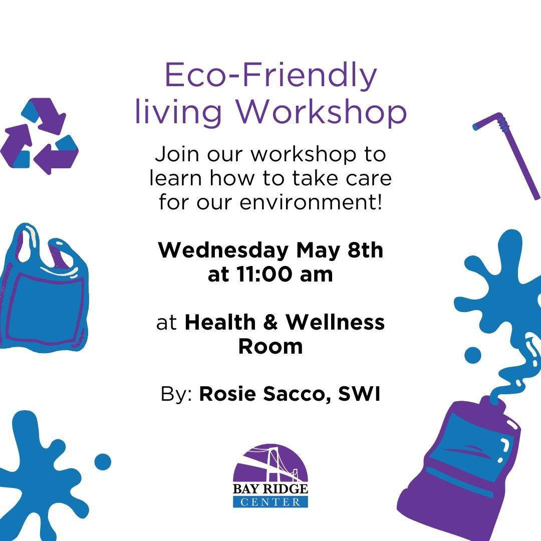 Join us on Wednesday, May 8th at 11:00 am in the Health &amp; Wellness Room for an enlightening workshop on environmental care led by Rosie Sacco, SWI. Let's nurture our planet together!