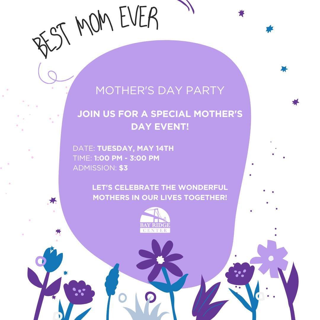 Celebrate Mom's Special Day! Join us for a heartwarming Mother's Day Celebration at Bay Ridge Center! Let's make memories together! #MothersDay #FamilyLove