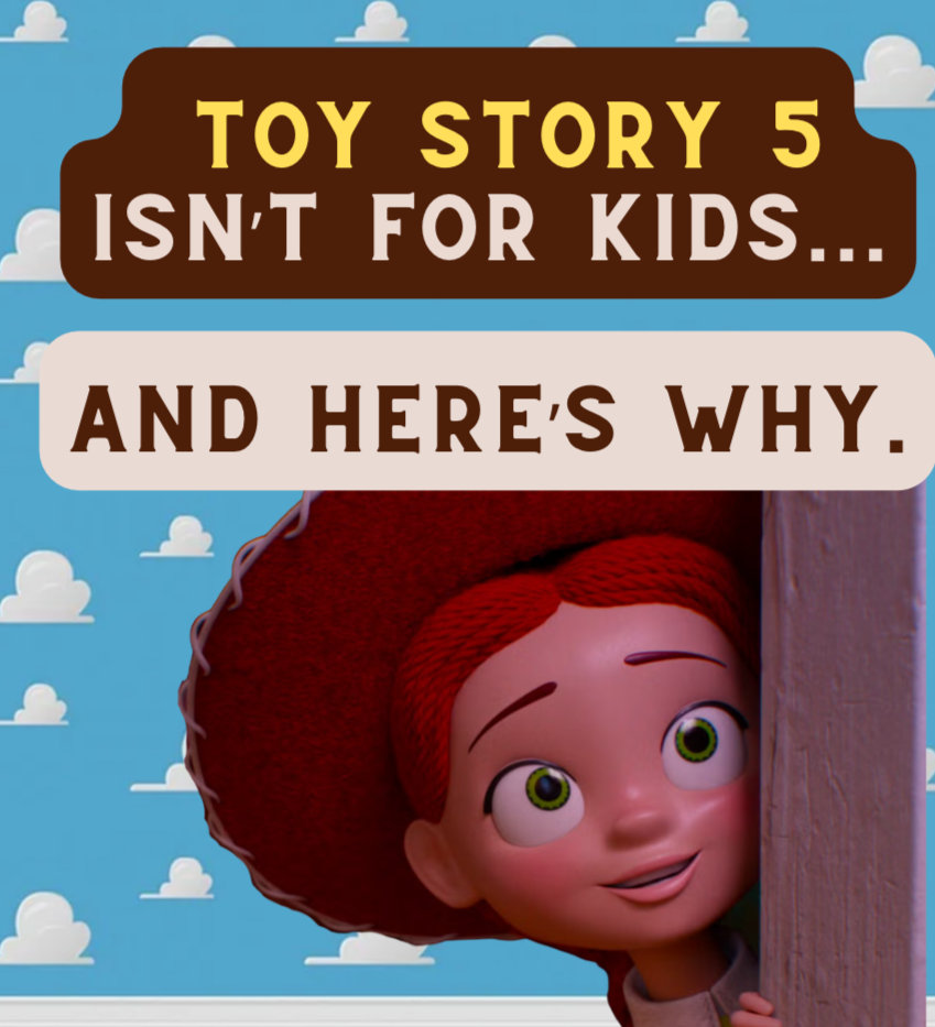 Toy Story 5 ISN’T for Kids… and Here’s Why.