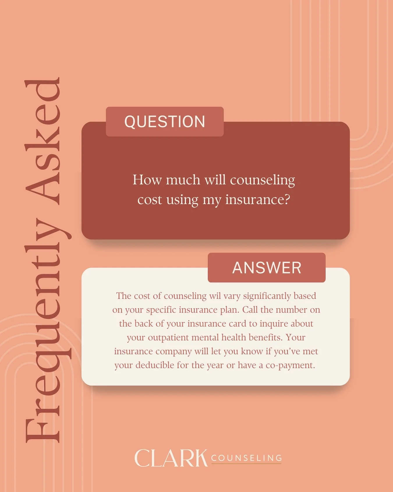 We often get asked how much counseling will cost using your insurance. 

The answer varies significantly depending on your specific insurance plan. You can call the number on the back of your card and inquire about your mental health benefits for out