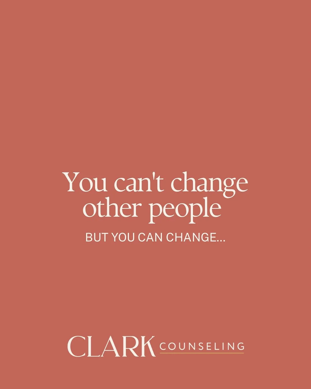 As Michigan therapists, we often remind our clients: you can&rsquo;t change other people, but you can change how you respond, who you surround yourself with, the expectations you hold, the way you spend your energy, and the effort you put into your o