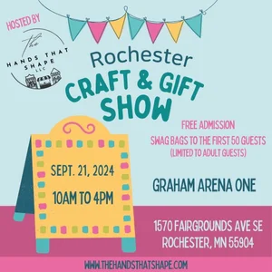 Rochester Minnesota Craft and Gift Show Sept 21 2024