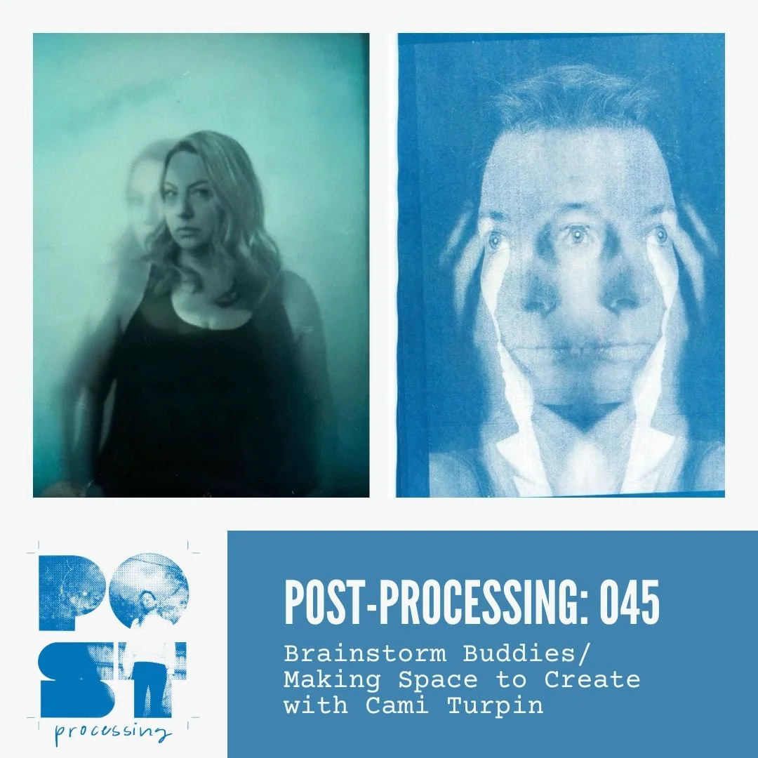 ep. 045 Brainstorm Buddies/Making Space To Create with Cami Turpin