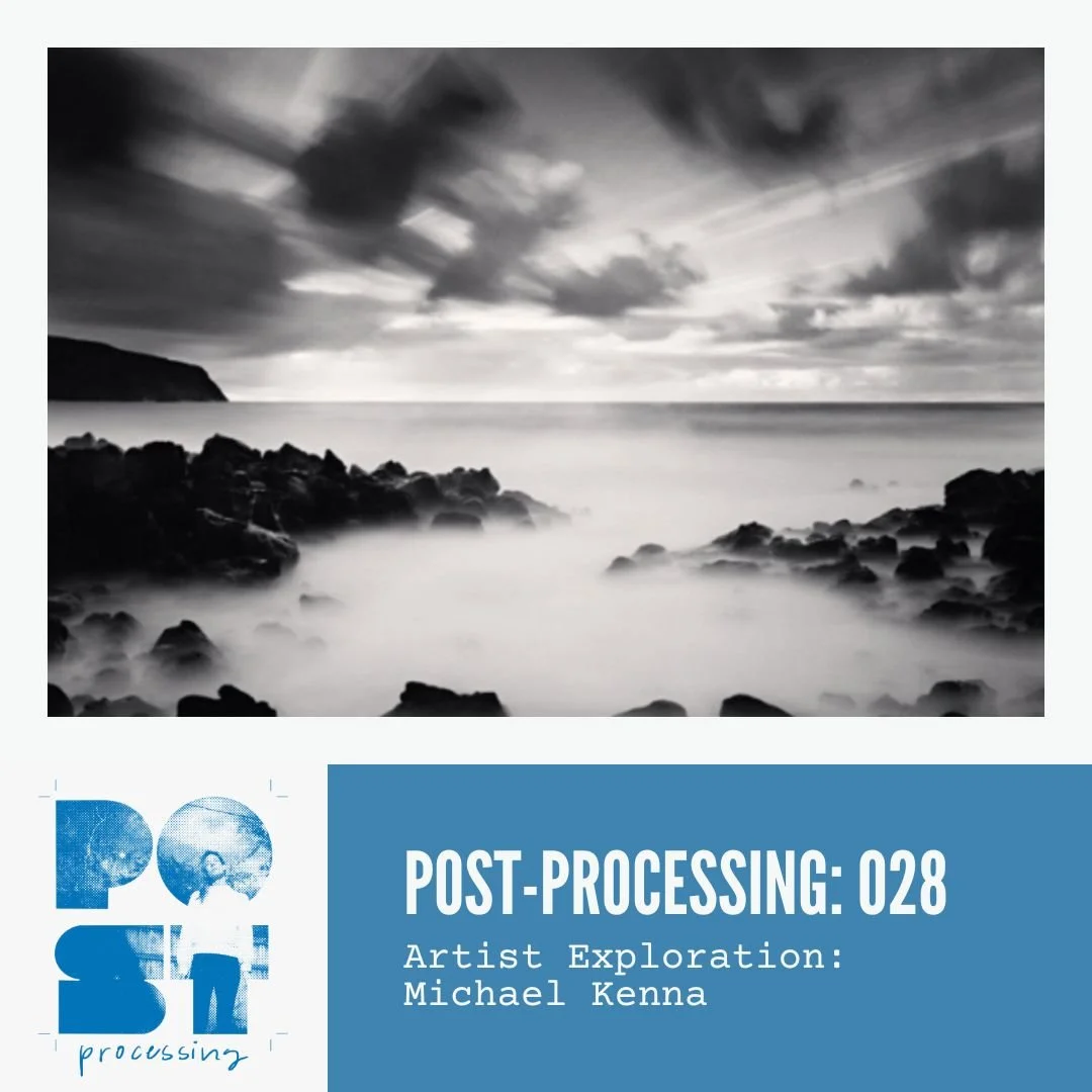 ep. 028: Artist Exploration/Michael Kenna ep. 028: Artist Exploration/Michael Kenna