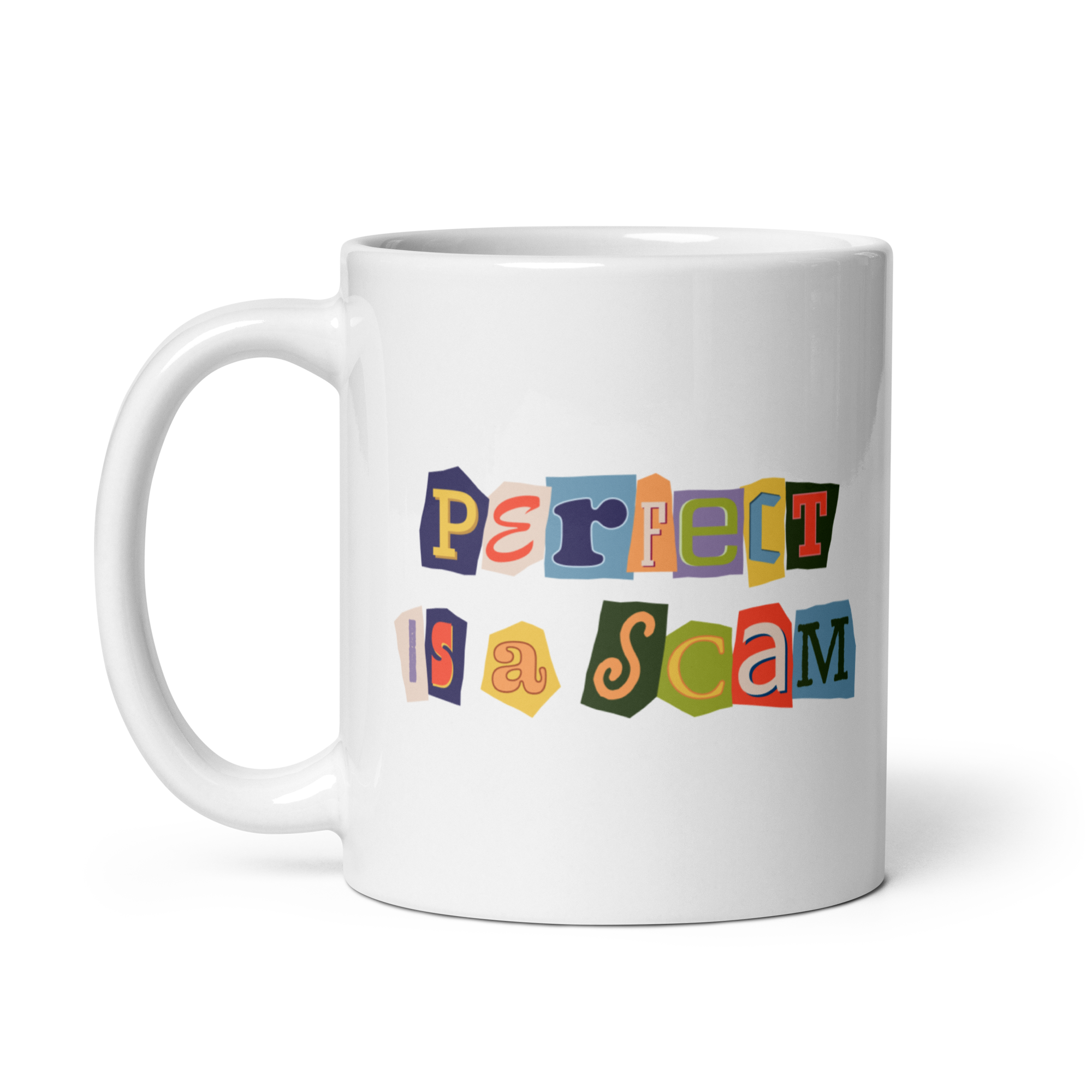 Perfect is a Scam Mug