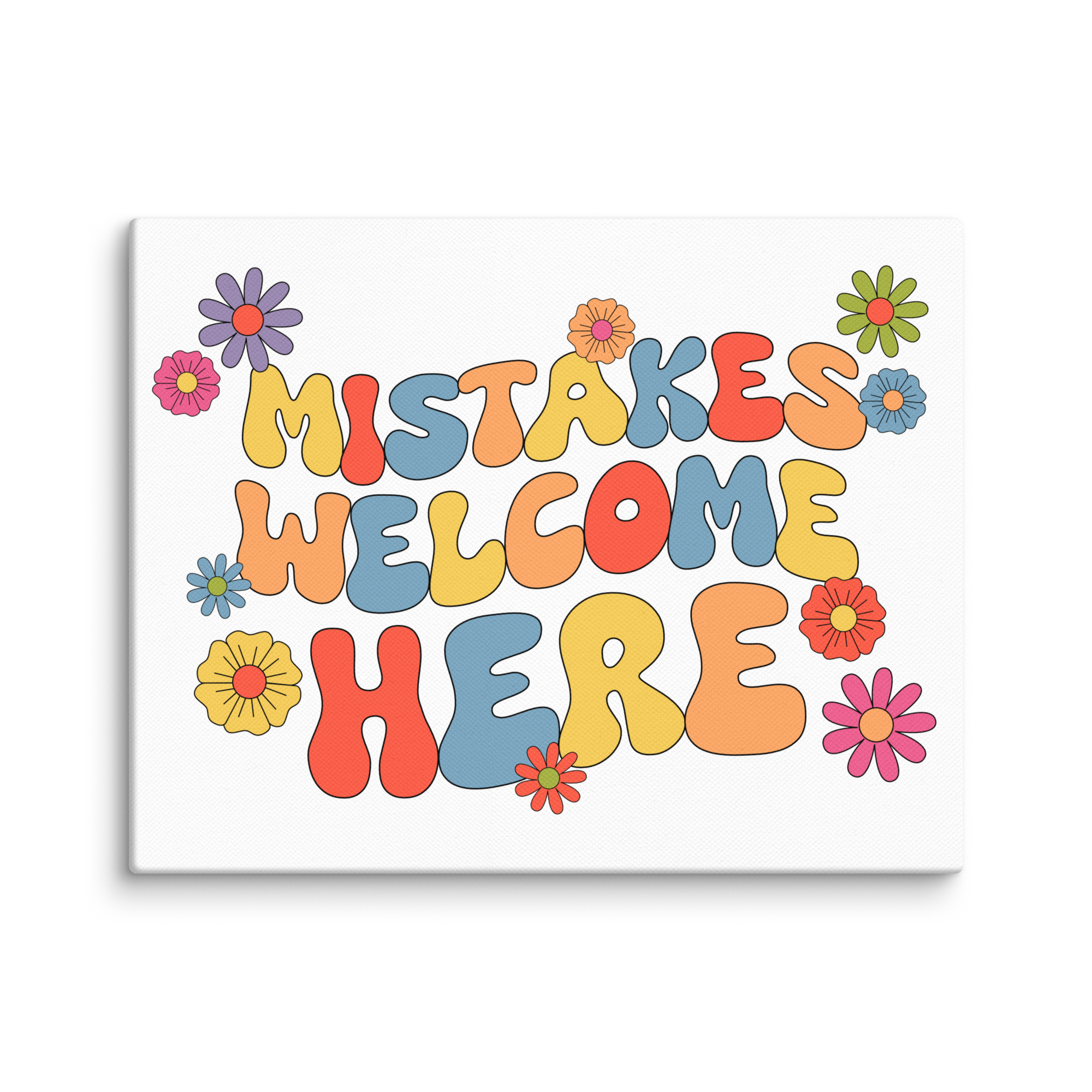 Mistakes Welcome Here Canvas