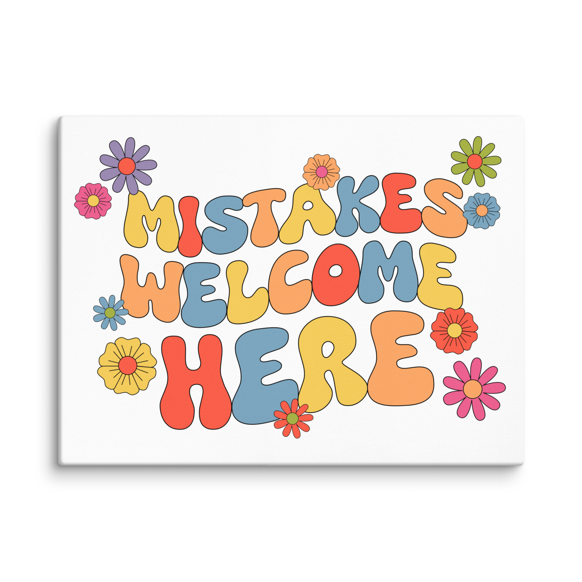 Mistakes Welcome Here Canvas