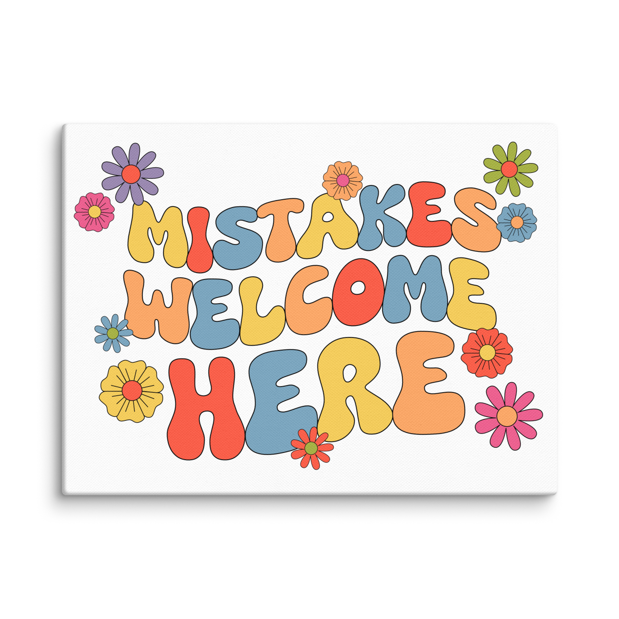 Mistakes Welcome Here Canvas