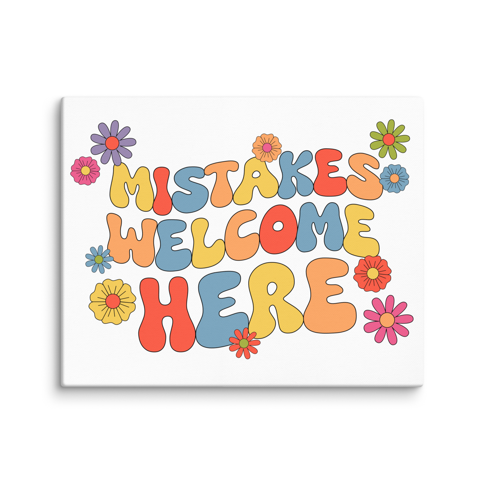 Mistakes Welcome Here Canvas