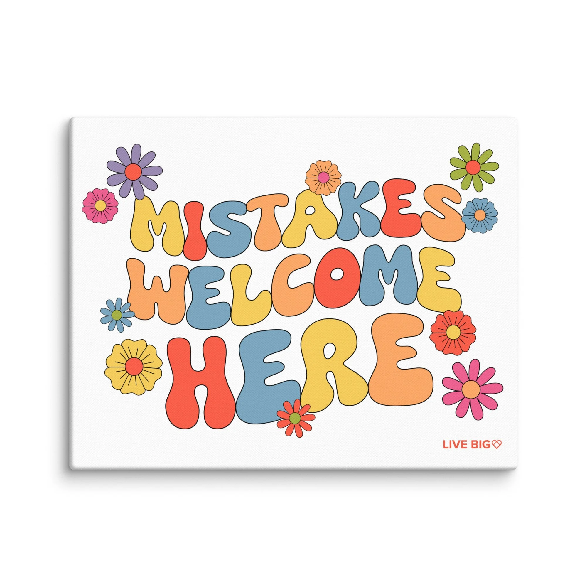 Mistakes Welcome Here Canvas