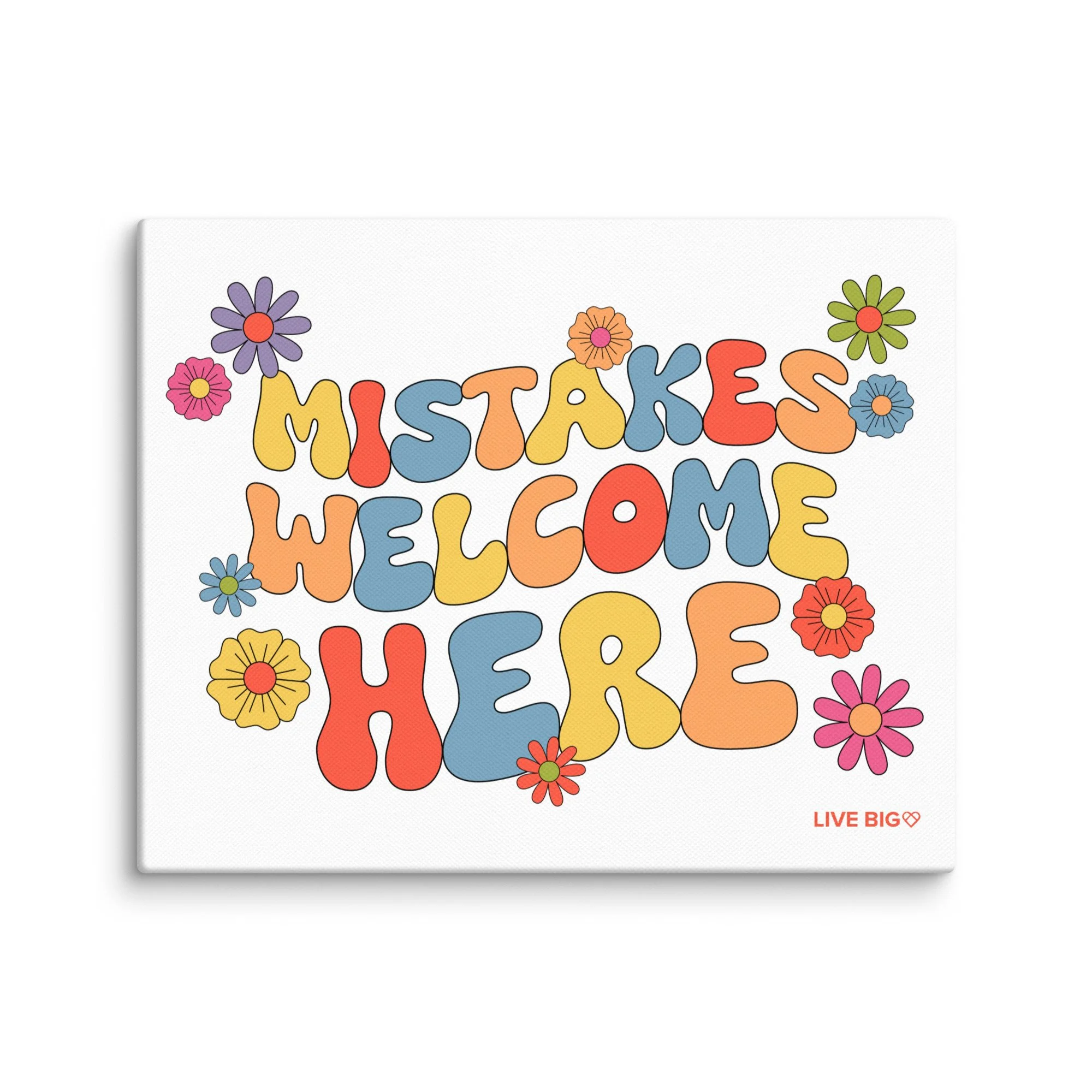 Mistakes Welcome Here Canvas