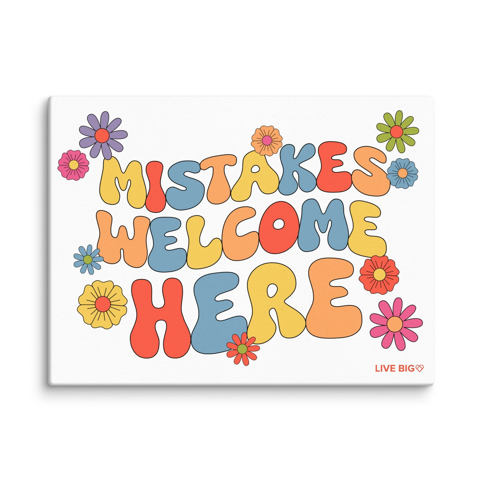 Mistakes Welcome Here Canvas