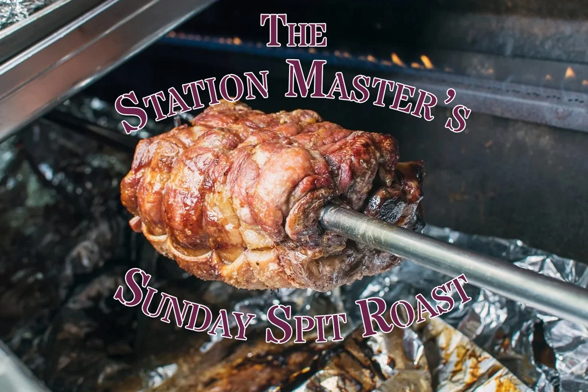 The Station Master’s Sunday Spit Roast • March