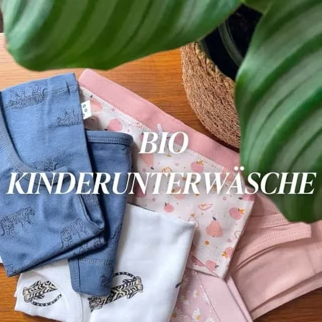 Kinderunterwäsche: 12 nachhaltige Marken aus Bio Baumwolle