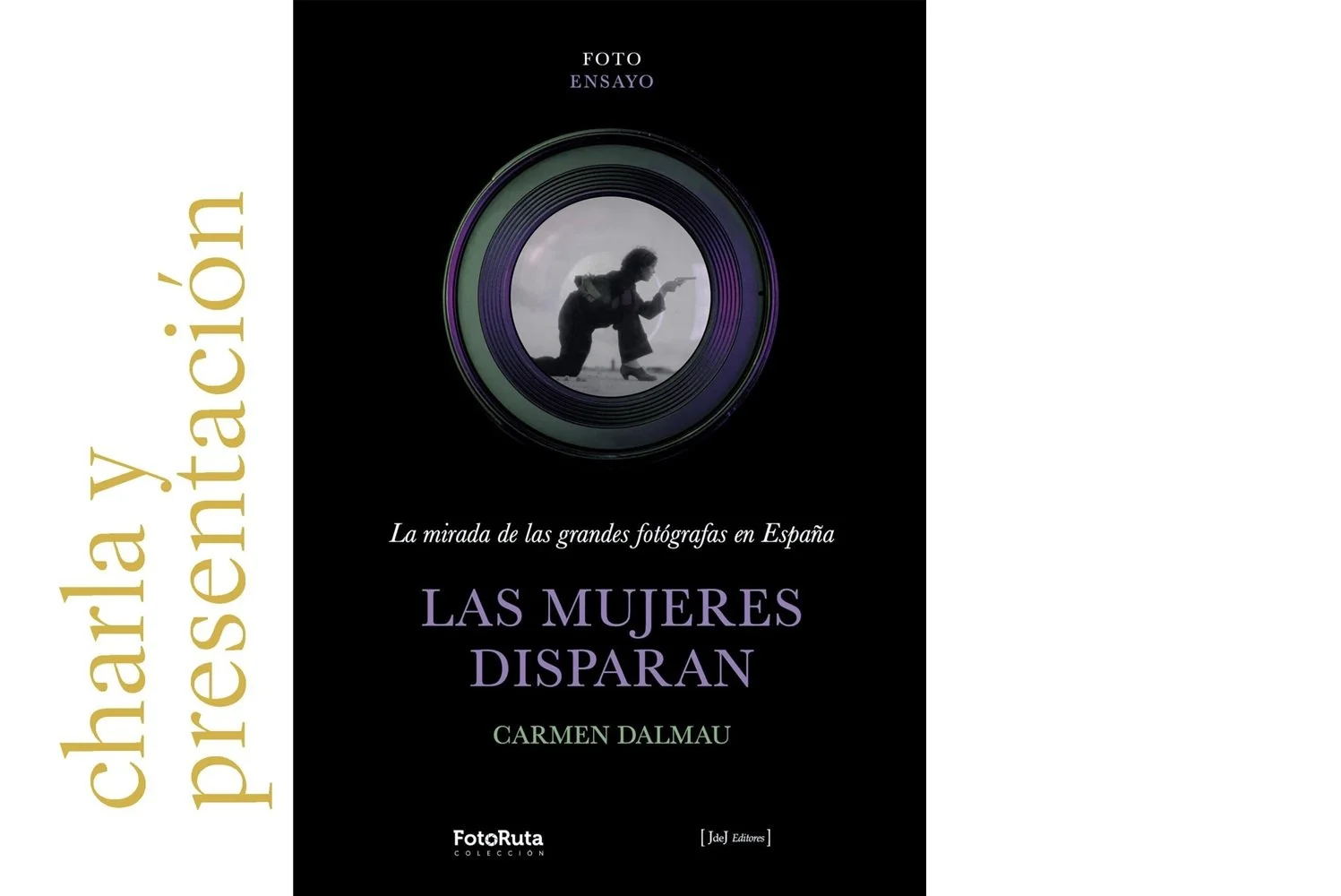 Presentación libro «Las mujeres disparan» de Carmen Dalmau